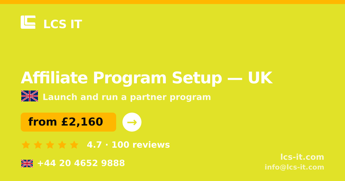 Affiliate Program Setup in the UK — from £2,160 per project, rated 4.7/5 by 100 reviews