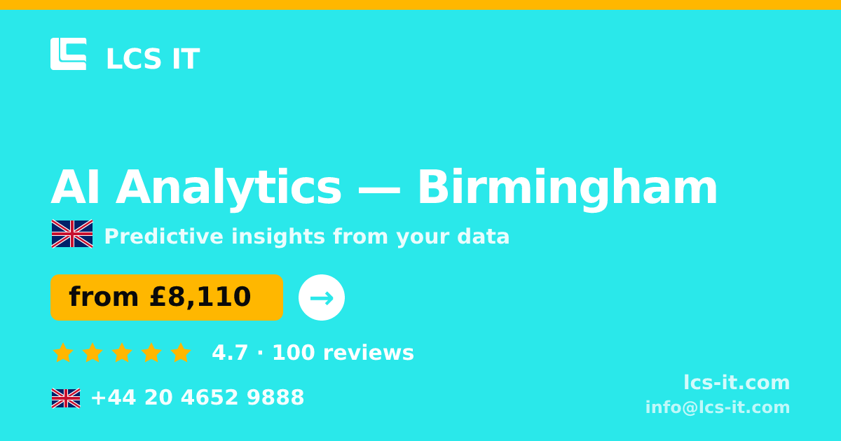 AI Analytics in Birmingham — from £8,110 per project, rated 4.7/5 by 100 reviews