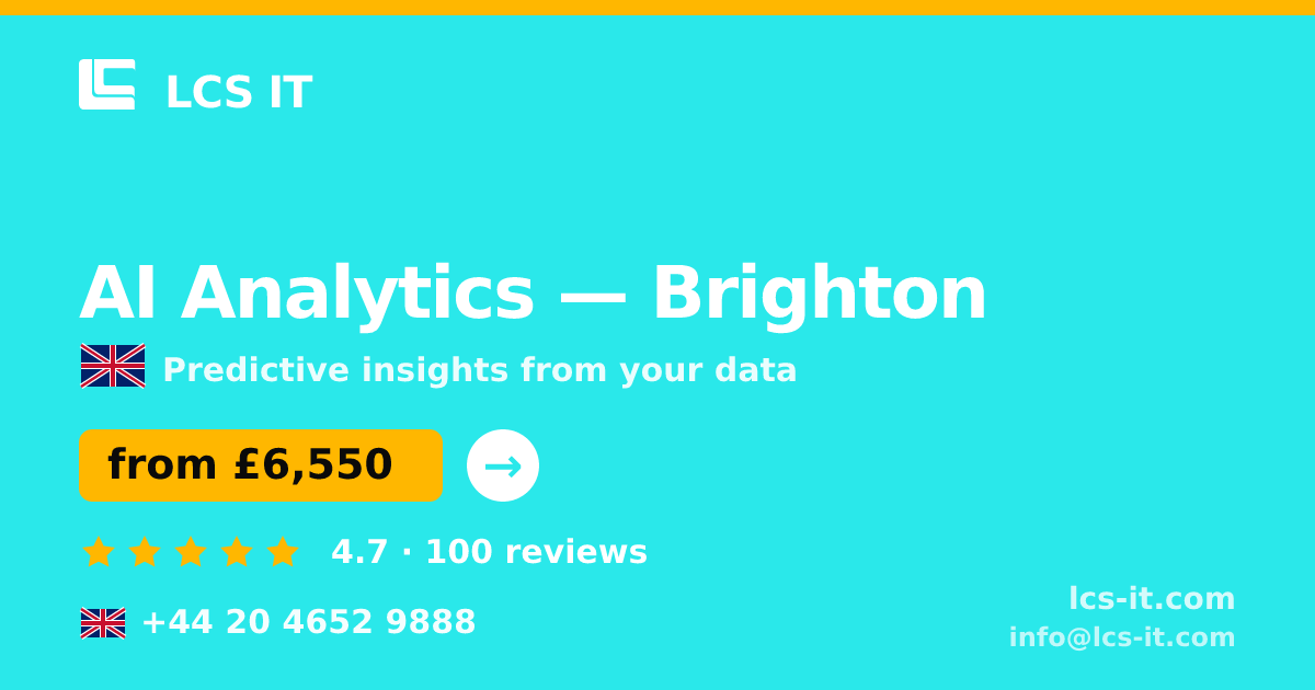 AI Analytics in Brighton — from £6,550 per project, rated 4.7/5 by 100 reviews