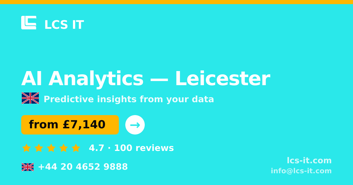 AI Analytics in Leicester — from £7,140 per project, rated 4.7/5 by 100 reviews