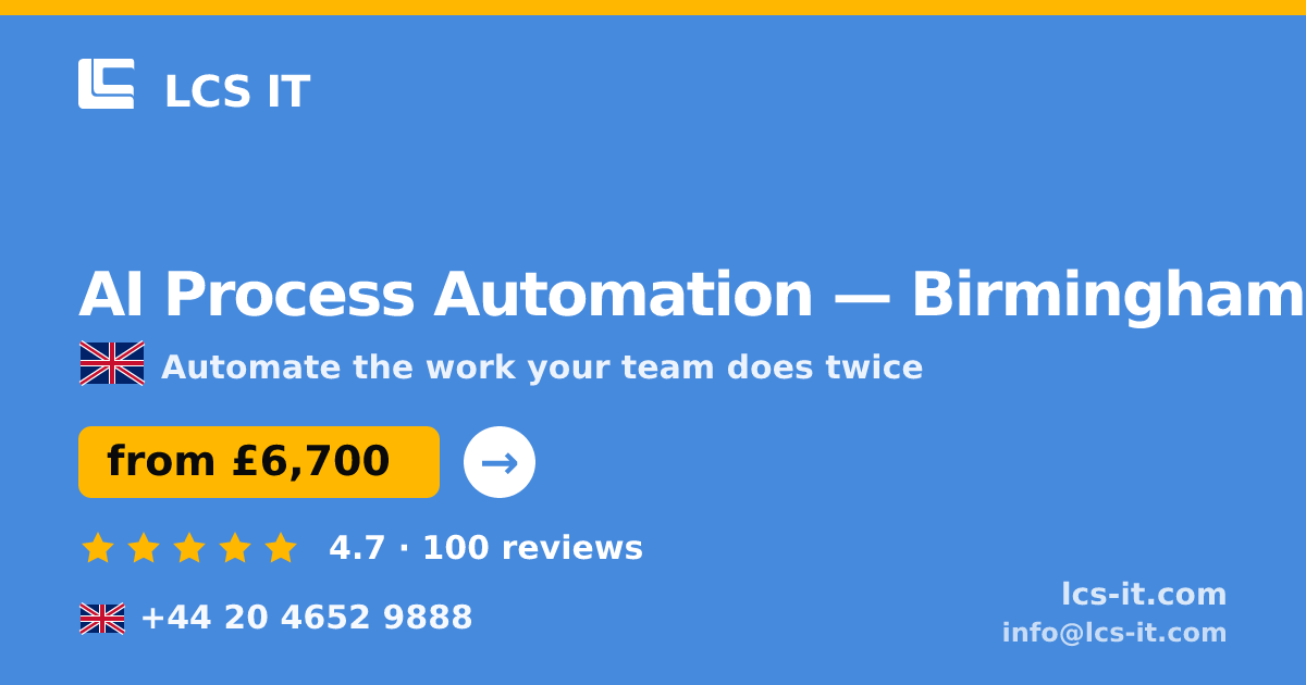 AI Process Automation in Birmingham — from £6,700 per project, rated 4.7/5 by 100 reviews