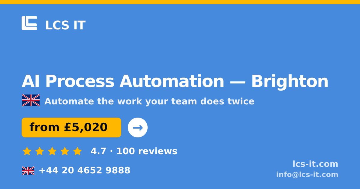 AI Process Automation in Brighton — from £5,020 per project, rated 4.7/5 by 100 reviews