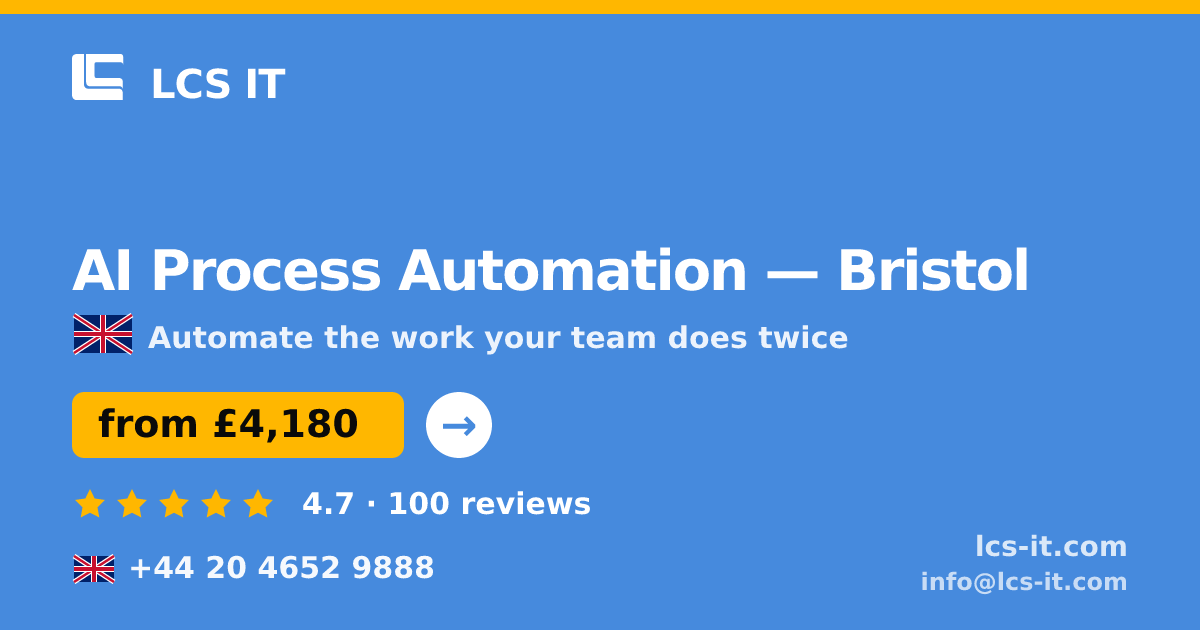 AI Process Automation in Bristol — from £4,180 per project, rated 4.7/5 by 100 reviews