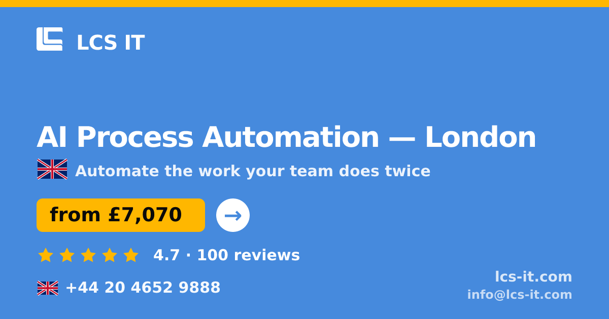 AI Process Automation in London — from £7,070 per project, rated 4.7/5 by 100 reviews