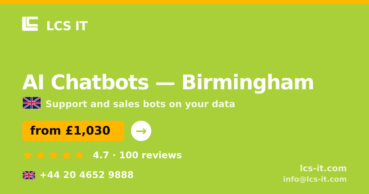 AI Chatbots in Birmingham — from £1,030 per month, rated 4.7/5 by 100 reviews