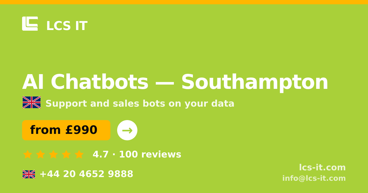 AI Chatbots in Southampton — from £990 per month, rated 4.7/5 by 100 reviews