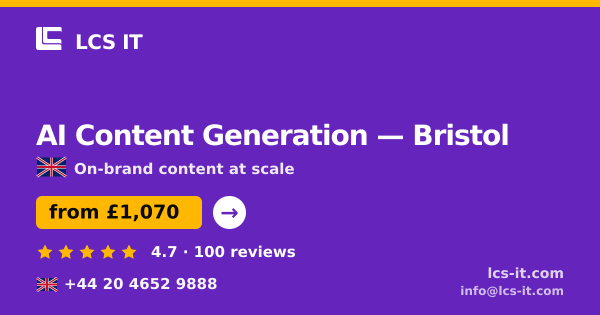 AI Content Generation in Bristol — from £1,070 per month, rated 4.7/5 by 100 reviews