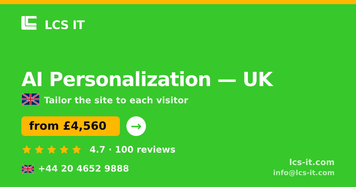 AI Personalization in the UK — from £4,560 per project, rated 4.7/5 by 100 reviews