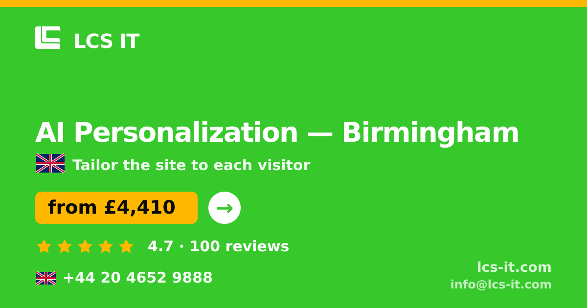 AI Personalization in Birmingham — from £4,410 per project, rated 4.7/5 by 100 reviews