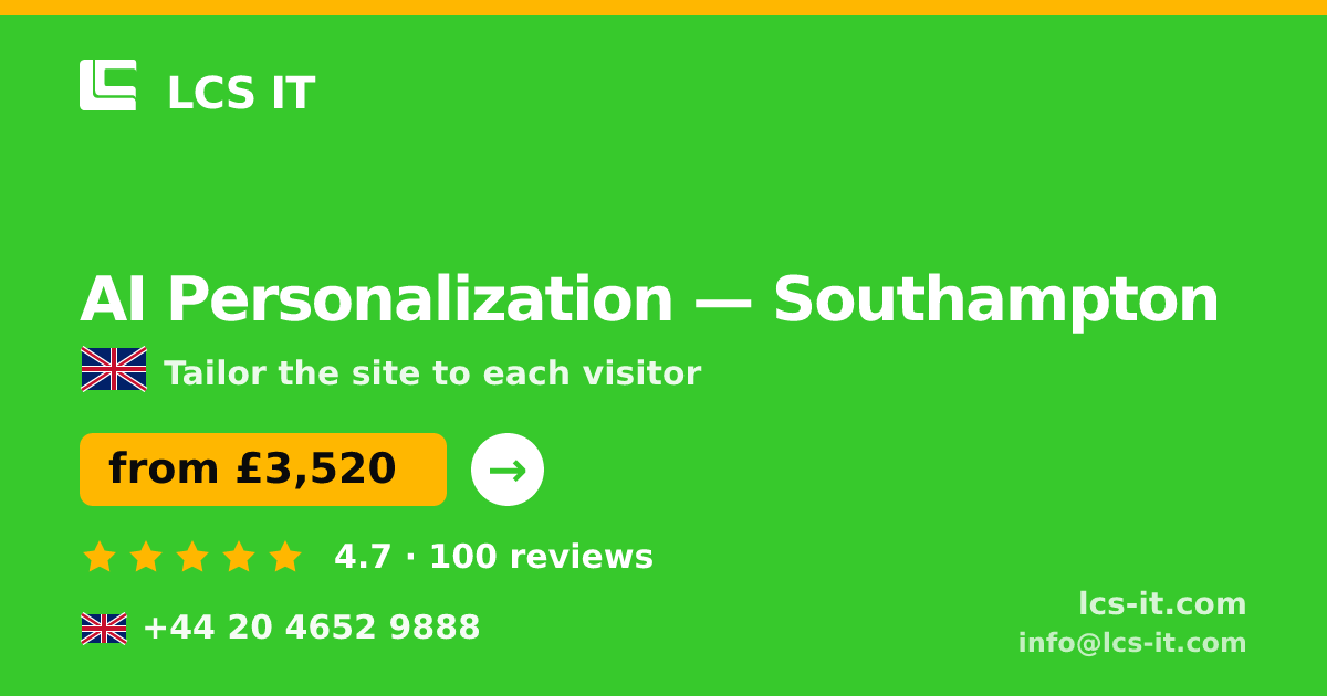 AI Personalization in Southampton — from £3,520 per project, rated 4.7/5 by 100 reviews