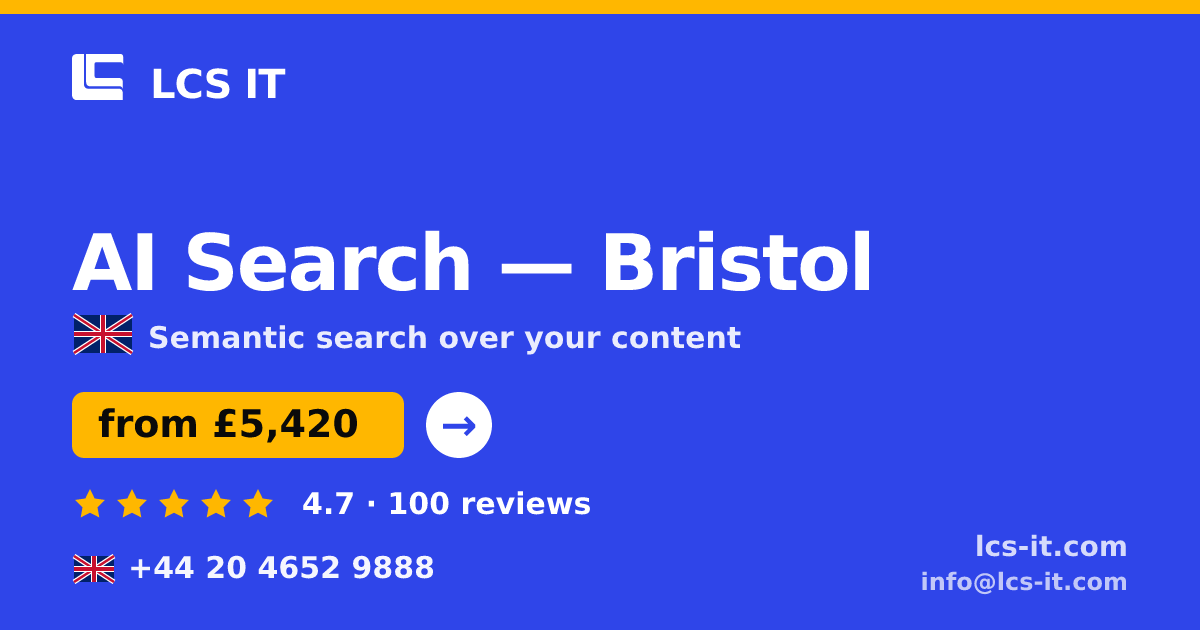 AI Search in Bristol — from £5,420 per project, rated 4.7/5 by 100 reviews