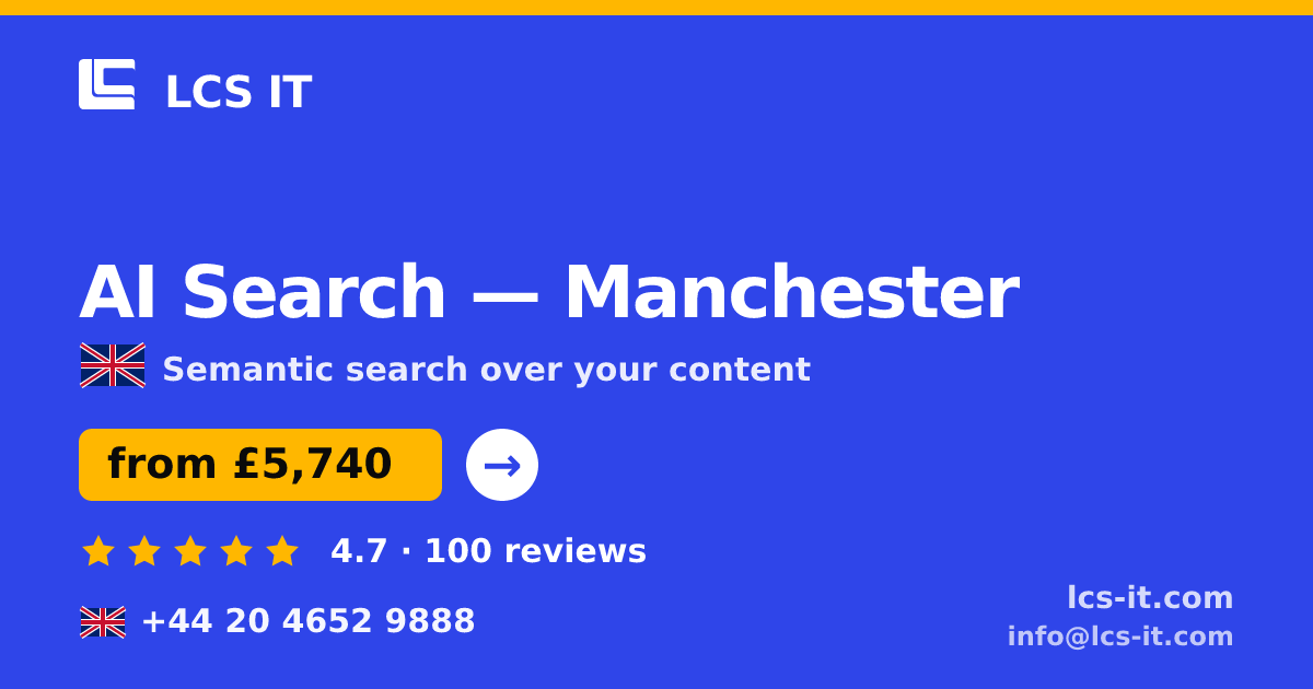AI Search in Manchester — from £5,740 per project, rated 4.7/5 by 100 reviews