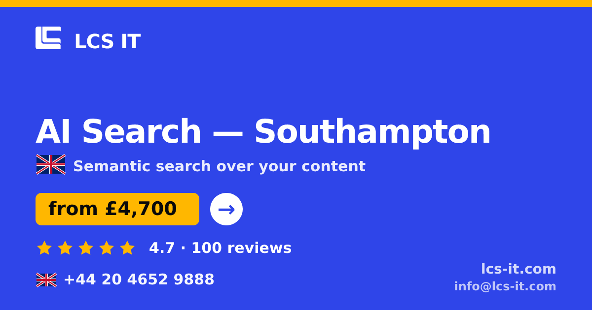 AI Search in Southampton — from £4,700 per project, rated 4.7/5 by 100 reviews