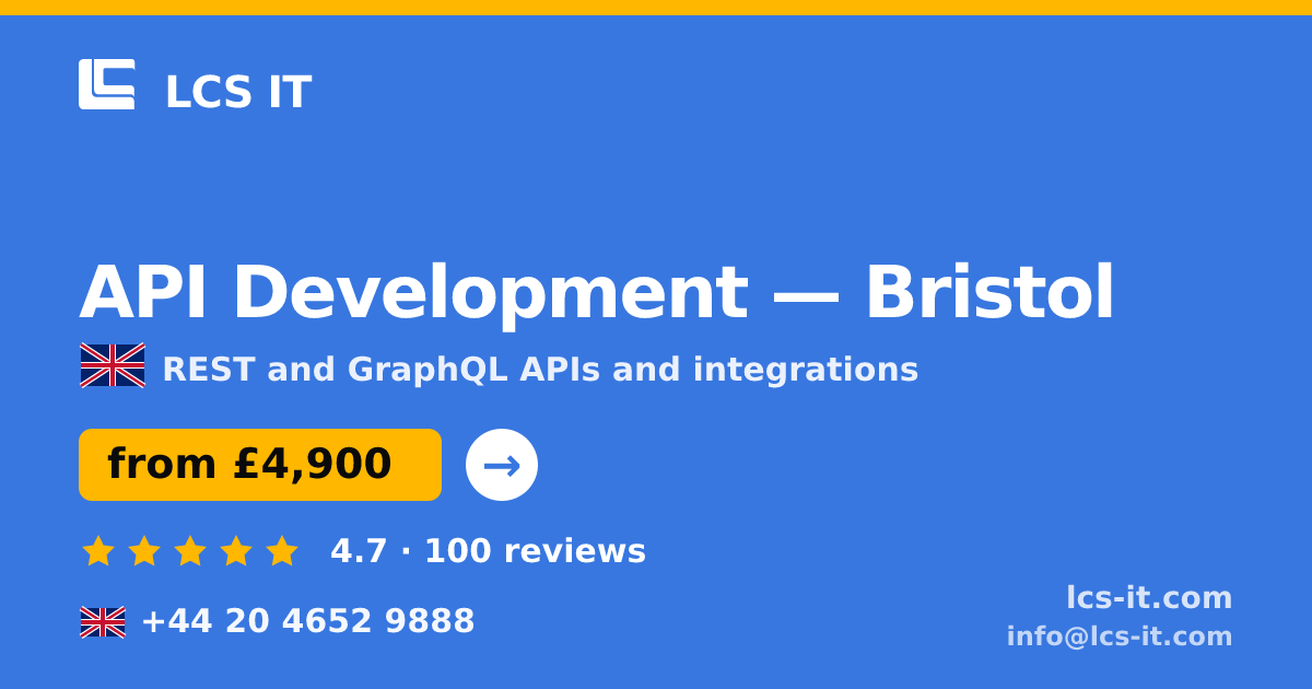 API Development in Bristol — from £4,900 per project, rated 4.7/5 by 100 reviews