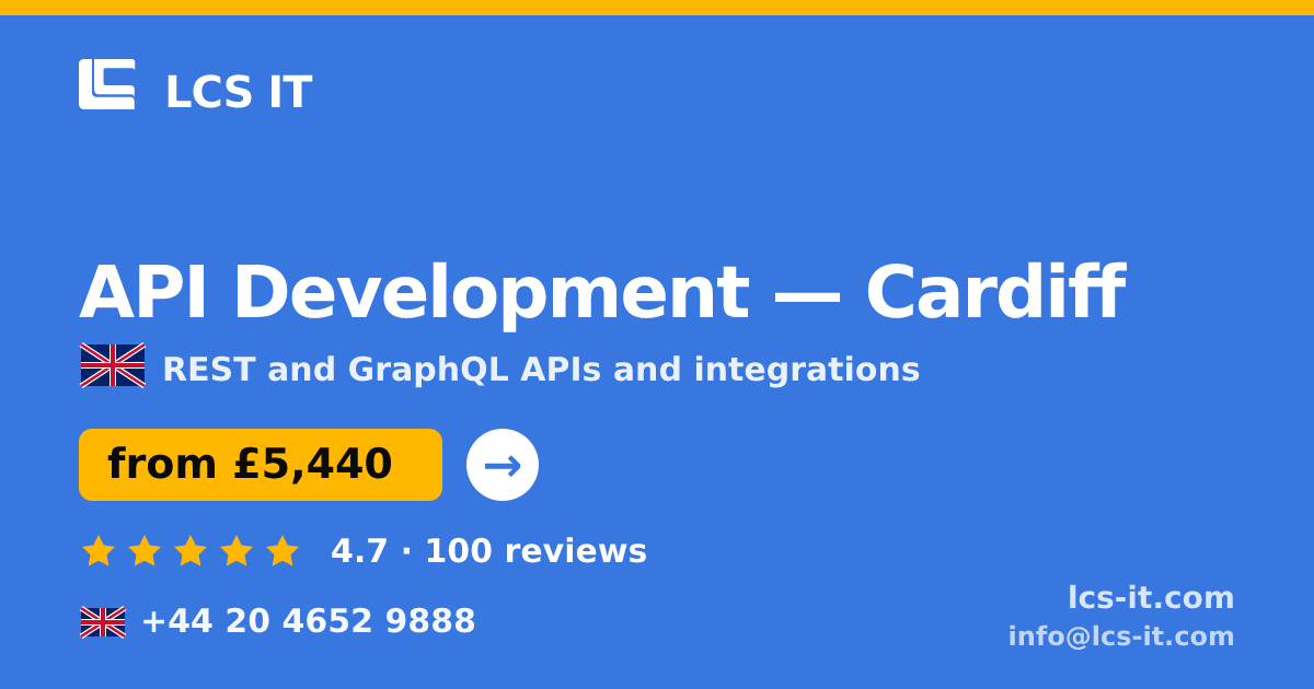 API Development in Cardiff — from £5,440 per project, rated 4.7/5 by 100 reviews