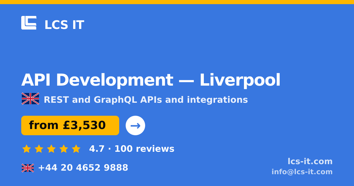 API Development in Liverpool — from £3,530 per project, rated 4.7/5 by 100 reviews