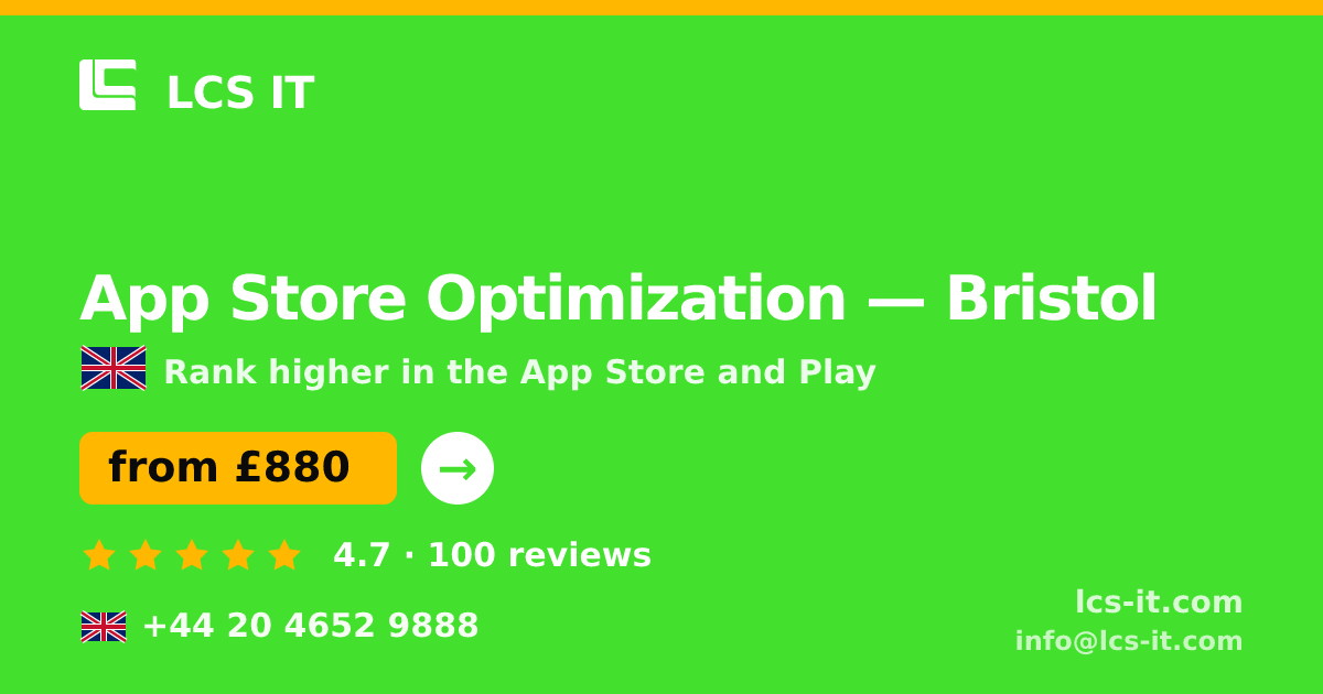 App Store Optimization in Bristol — from £880 per month, rated 4.7/5 by 100 reviews