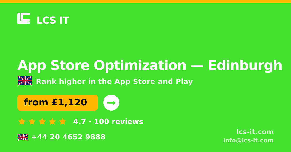 App Store Optimization in Edinburgh — from £1,120 per month, rated 4.7/5 by 100 reviews