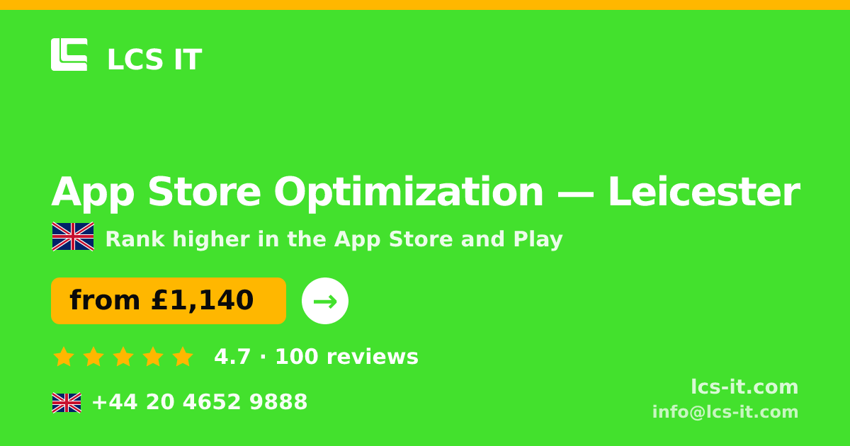App Store Optimization in Leicester — from £1,140 per month, rated 4.7/5 by 100 reviews
