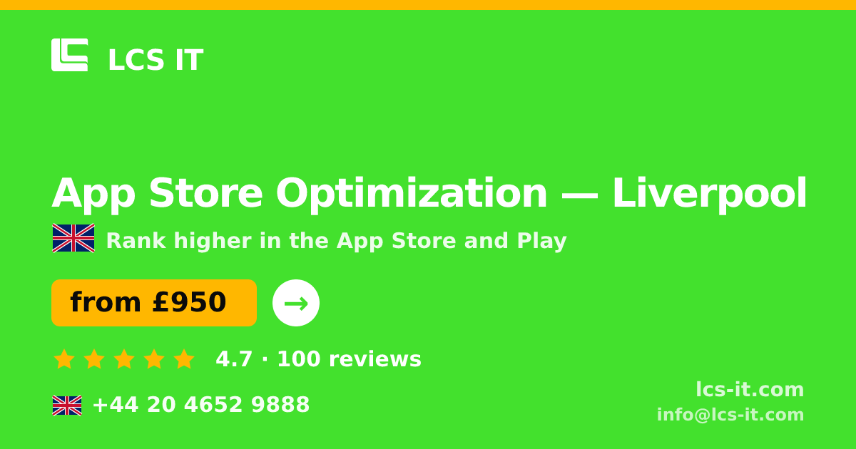 App Store Optimization in Liverpool — from £950 per month, rated 4.7/5 by 100 reviews