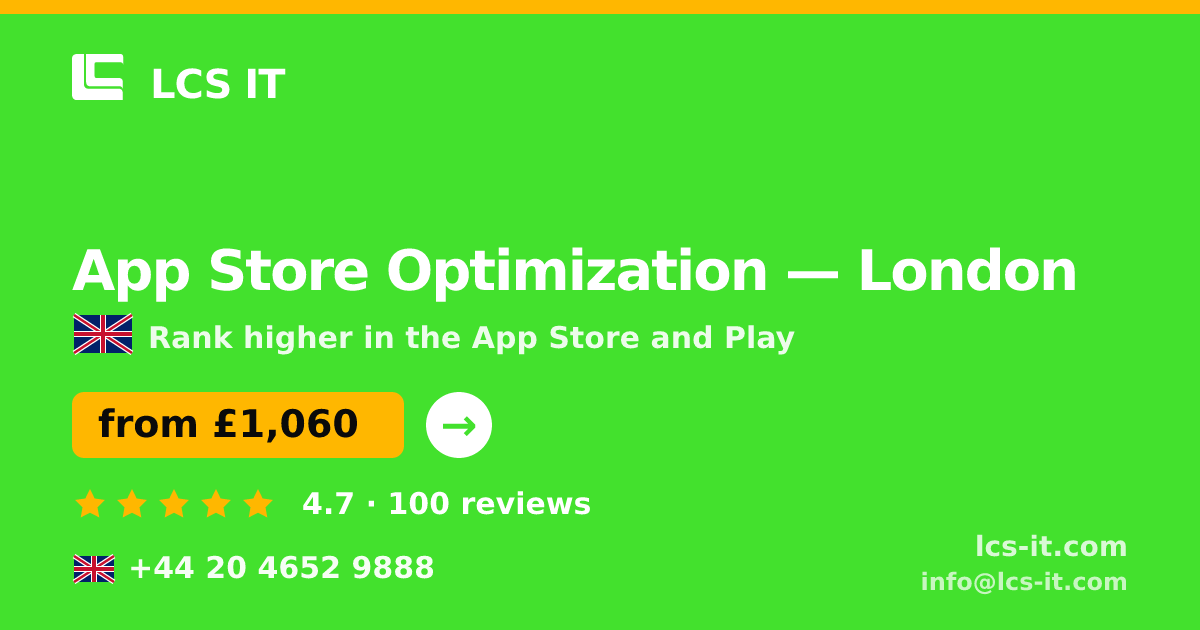 App Store Optimization in London — from £1,060 per month, rated 4.7/5 by 100 reviews