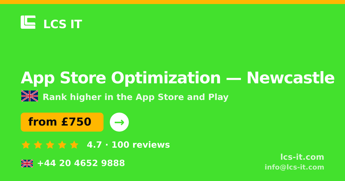 App Store Optimization in Newcastle — from £750 per month, rated 4.7/5 by 100 reviews