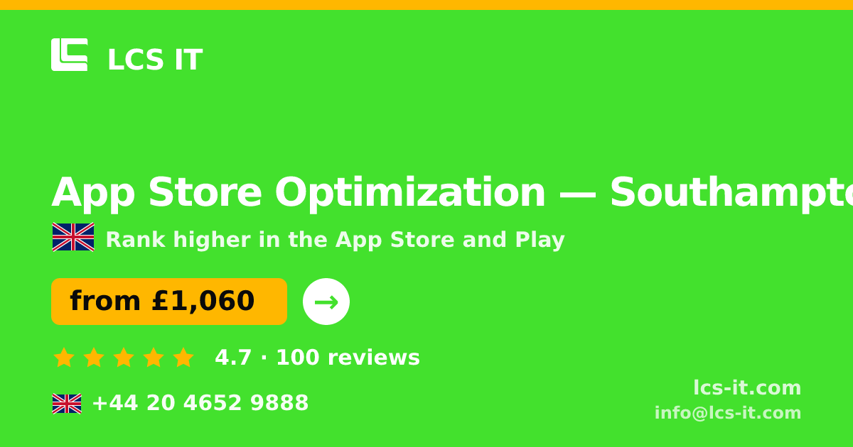 App Store Optimization in Southampton — from £1,060 per month, rated 4.7/5 by 100 reviews