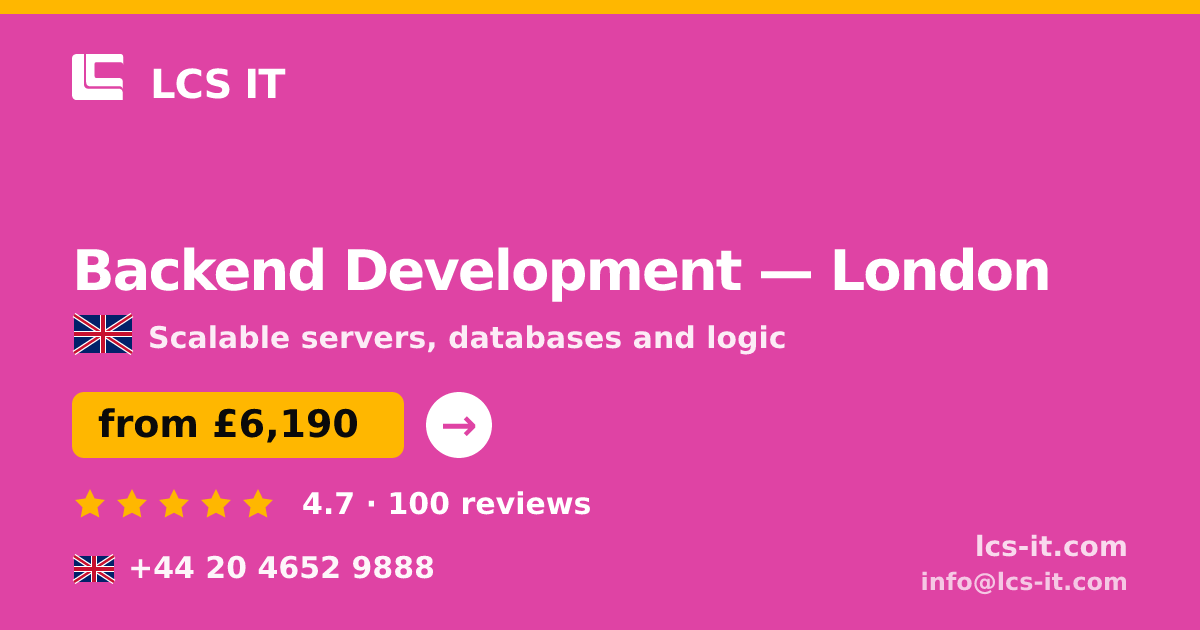 Backend Development in London — from £6,190 per project, rated 4.7/5 by 100 reviews
