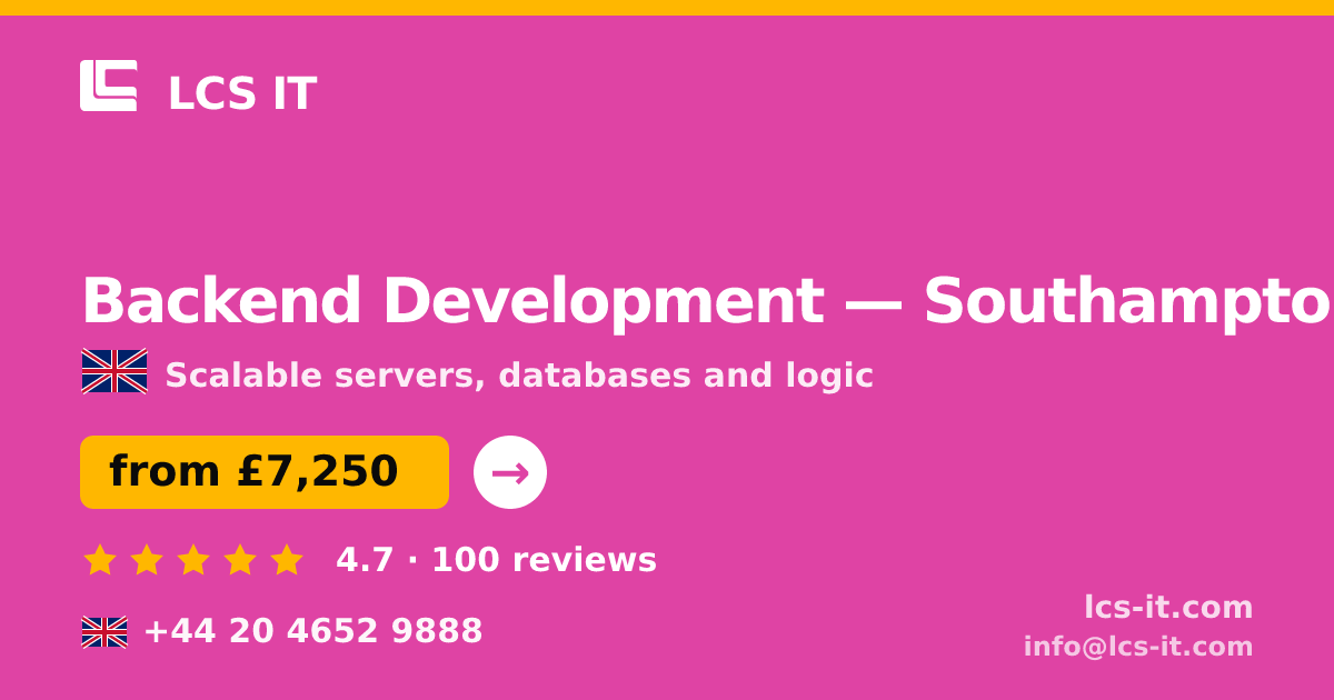 Backend Development in Southampton — from £7,250 per project, rated 4.7/5 by 100 reviews