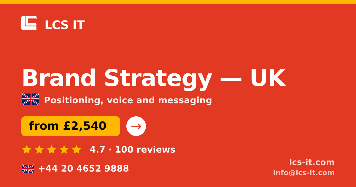 Brand Strategy in the UK — from £2,540 per project, rated 4.7/5 by 100 reviews