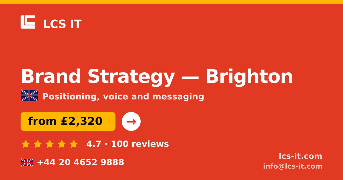 Brand Strategy in Brighton — from £2,320 per project, rated 4.7/5 by 100 reviews