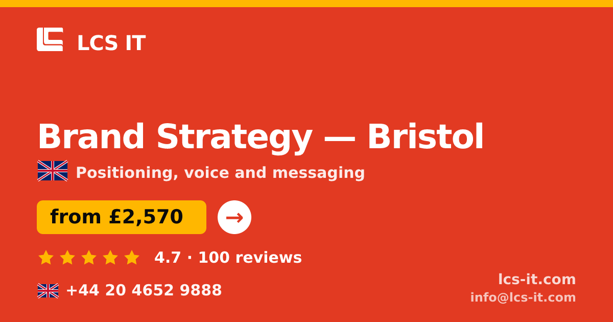 Brand Strategy in Bristol — from £2,570 per project, rated 4.7/5 by 100 reviews