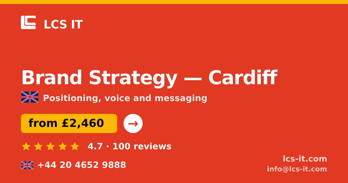 Brand Strategy in Cardiff — from £2,460 per project, rated 4.7/5 by 100 reviews