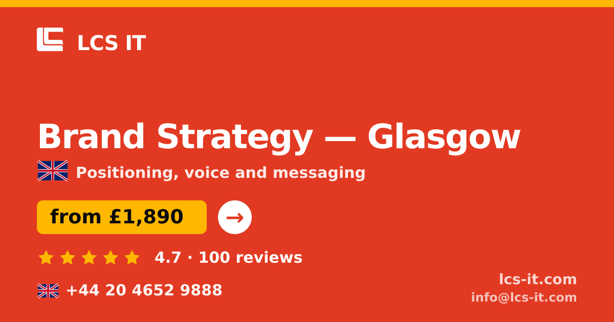 Brand Strategy in Glasgow — from £1,890 per project, rated 4.7/5 by 100 reviews