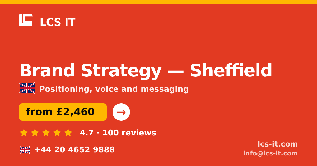Brand Strategy in Sheffield — from £2,460 per project, rated 4.7/5 by 100 reviews