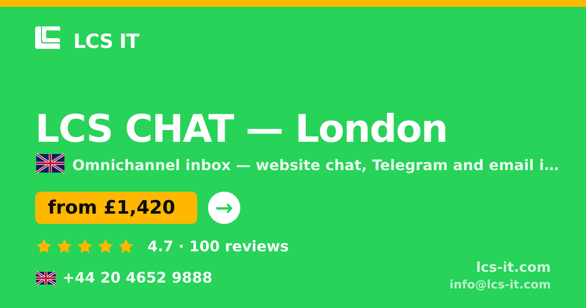 LCS CHAT in London — from £1,420 per month, rated 4.7/5 by 100 reviews