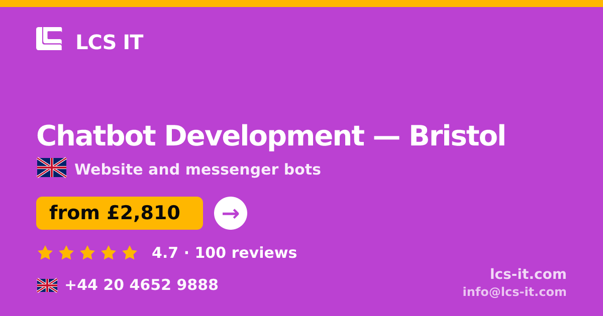 Chatbot Development in Bristol — from £2,810 per project, rated 4.7/5 by 100 reviews