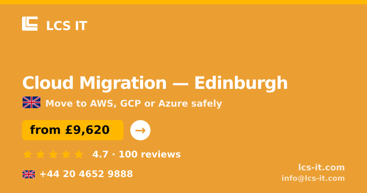 Cloud Migration in Edinburgh — from £9,620 per project, rated 4.7/5 by 100 reviews