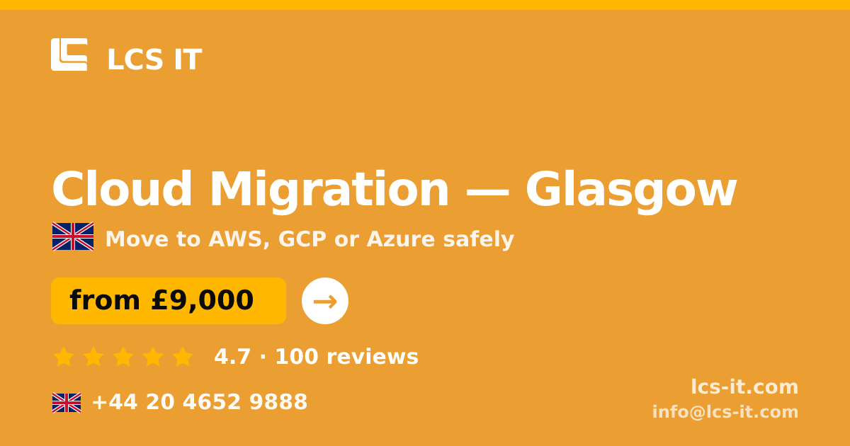 Cloud Migration in Glasgow — from £9,000 per project, rated 4.7/5 by 100 reviews