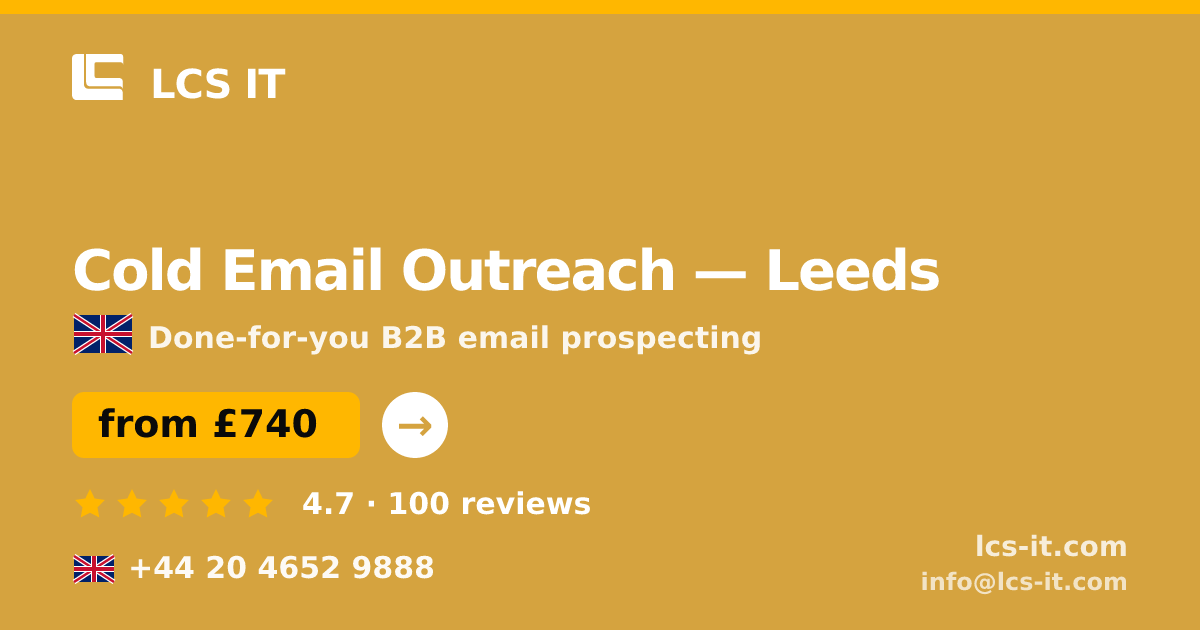 Cold Email Outreach in Leeds — from £740 per month, rated 4.7/5 by 100 reviews