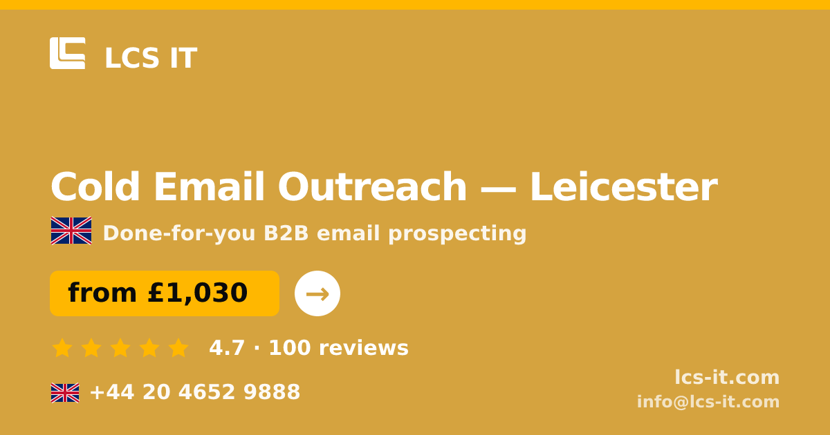 Cold Email Outreach in Leicester — from £1,030 per month, rated 4.7/5 by 100 reviews