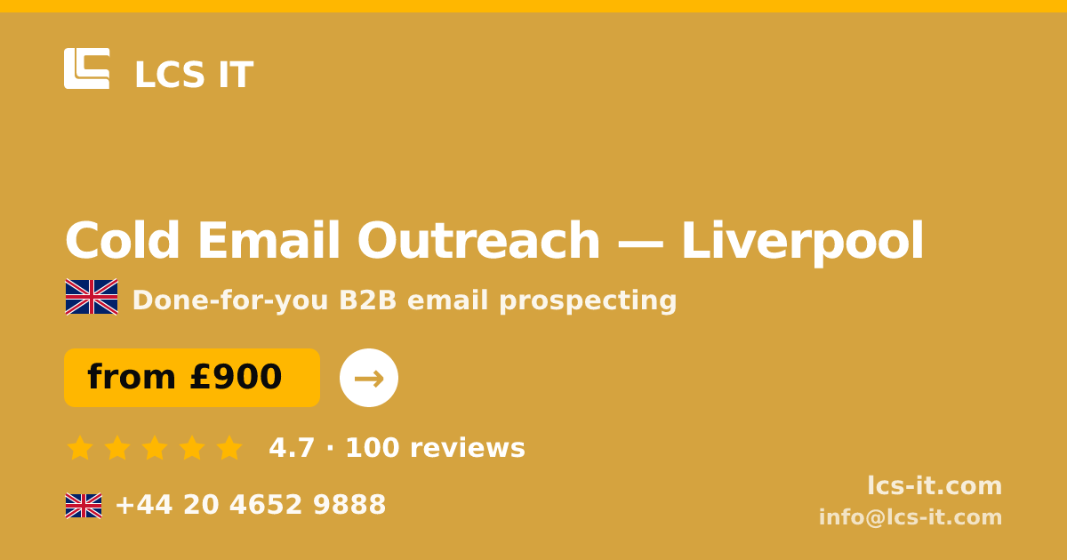 Cold Email Outreach in Liverpool — from £900 per month, rated 4.7/5 by 100 reviews