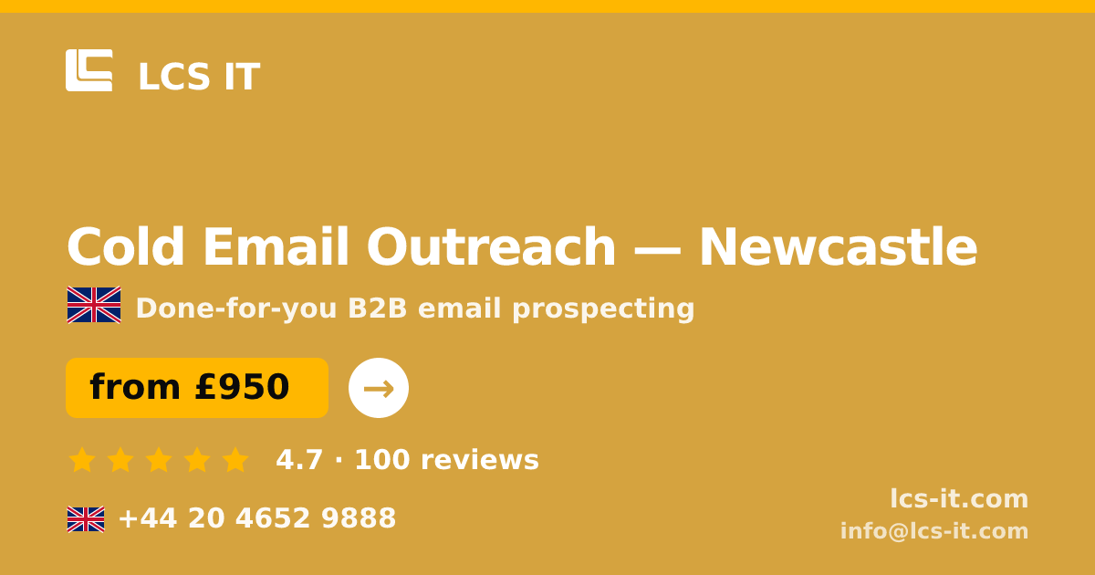 Cold Email Outreach in Newcastle — from £950 per month, rated 4.7/5 by 100 reviews