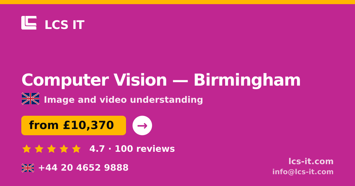 Computer Vision in Birmingham — from £10,370 per project, rated 4.7/5 by 100 reviews