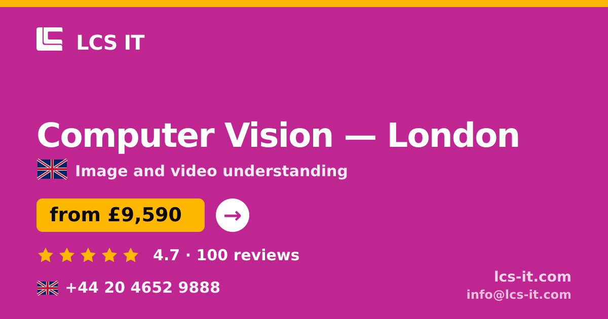 Computer Vision in London — from £9,590 per project, rated 4.7/5 by 100 reviews