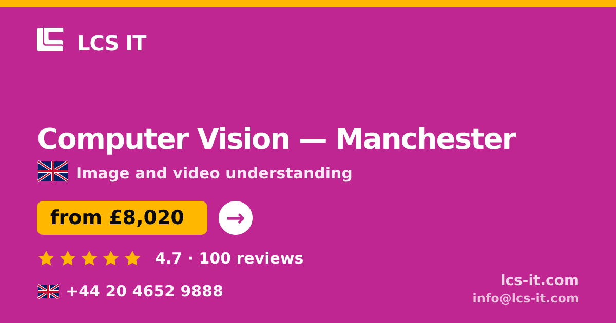 Computer Vision in Manchester — from £8,020 per project, rated 4.7/5 by 100 reviews