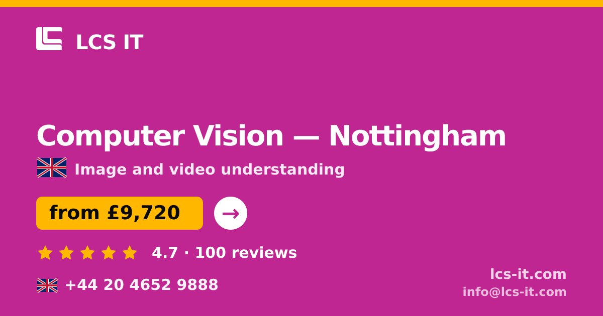 Computer Vision in Nottingham — from £9,720 per project, rated 4.7/5 by 100 reviews