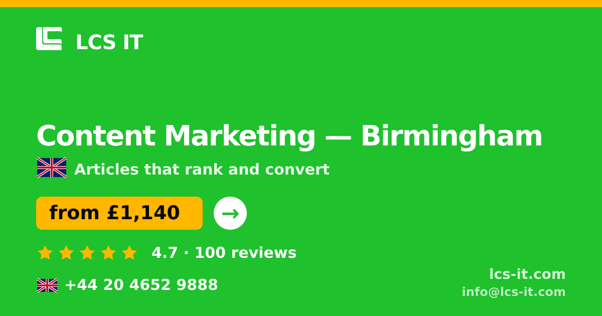 Content Marketing in Birmingham — from £1,140 per month, rated 4.7/5 by 100 reviews