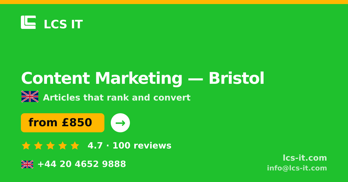 Content Marketing in Bristol — from £850 per month, rated 4.7/5 by 100 reviews