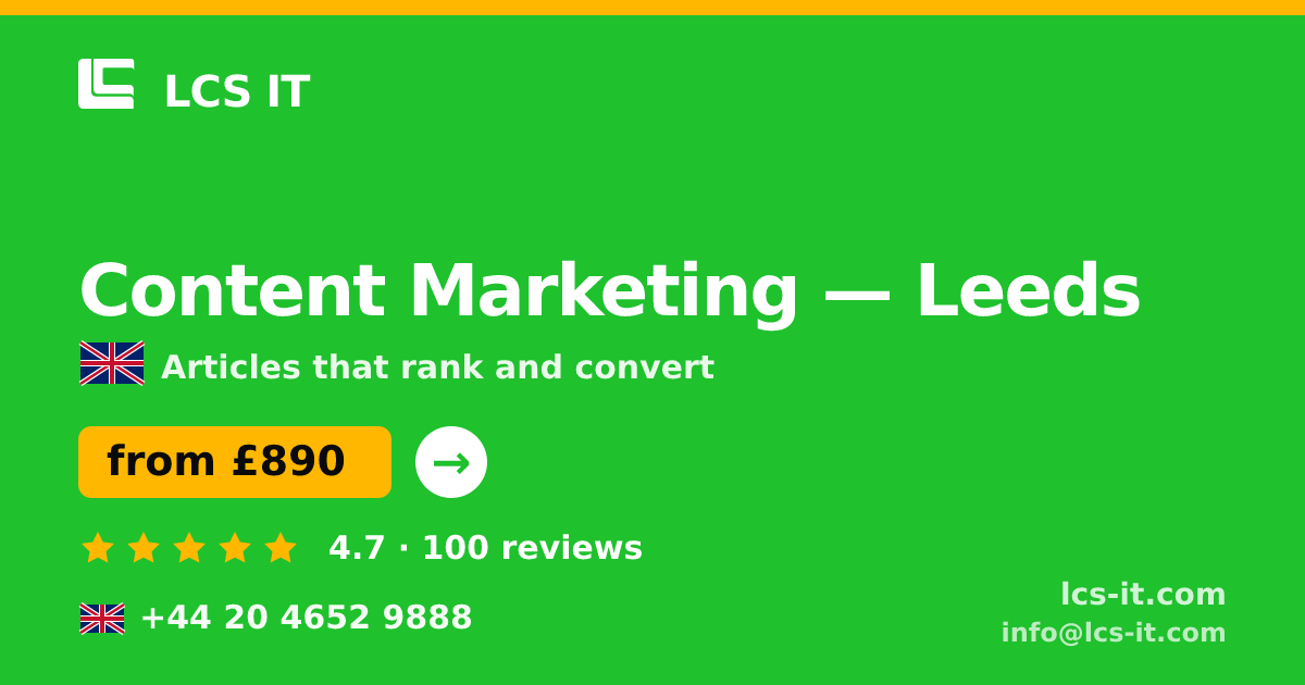 Content Marketing in Leeds — from £890 per month, rated 4.7/5 by 100 reviews